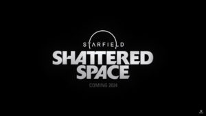 Starfield Shattered Space Expansion a pletykák szerint szeptemberben jelenik meg - Game News Plus